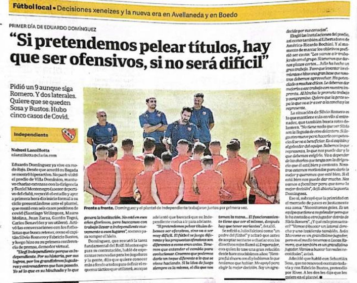 "INDEPENDIENTE SIN CENSURA") Clarín: Primer día de Eduardo Dominguez: "Si pretendemos pelear títulos, hay que ser ofensivos, si no será difícil.-"